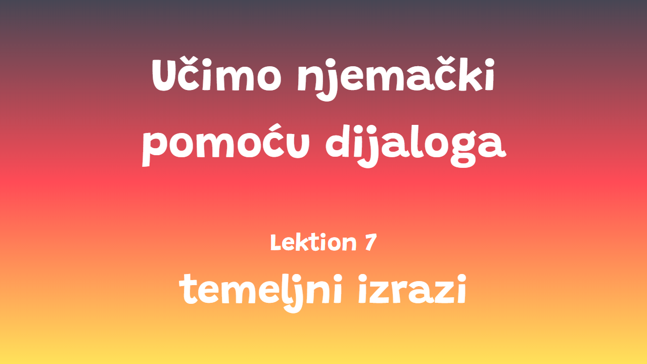 Učimo-Njemački-pomoću-dijaloga---Lekcija-7.png